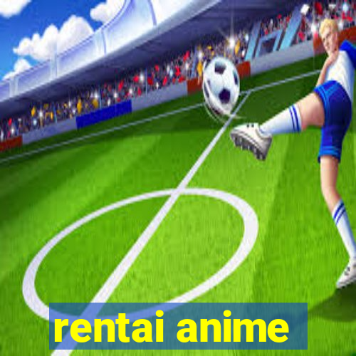 rentai anime